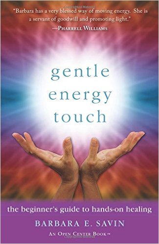 Barbara E. Savin on Her New Book Gentle Energy Touch: The beginner’s guide to hands-on healing